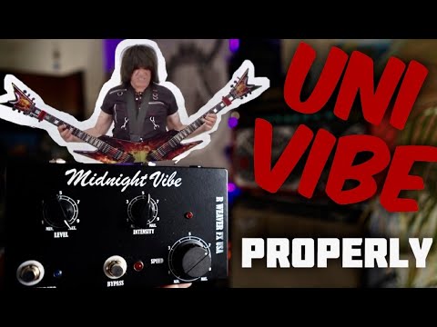 How To Use A Uni-Vibe ~ PROPERLY !